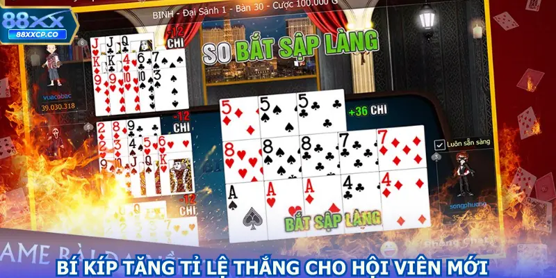 Bí kíp tăng tỉ lệ thắng cho hội viên mới